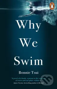 Why We Swim - Bonnie Tsui - kniha z kategorie Sport