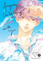 Anyway Im Falling In Love With You 1 - Haruka Mitsui - kniha z kategorie Komiksy