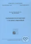 Experimentální metody v technice prostředí - Milan Pavelek, Josef Štětina - kniha z kategorie Vysoké školy