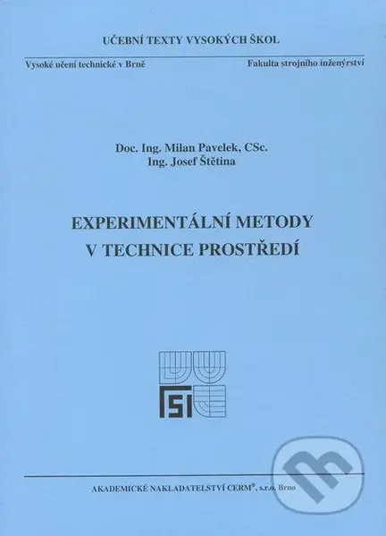 Experimentální metody v technice prostředí - Milan Pavelek, Josef Štětina - kniha z kategorie Vysoké školy
