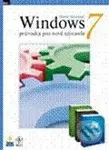 Windows 7 (Průvodce pro nové uživatele) - Steve Sinchak - kniha z kategorie Operační systémy