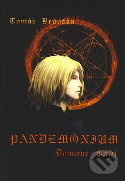 Pandemónium - Demoni-Kahl - Tomáš Beňuška