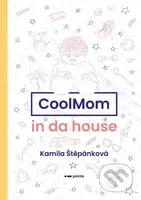 CoolMom in da house - Kamila Štěpánková - kniha z kategorie Beletrie