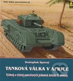 Tanková válka v Africe III. - Svatopluk Spurný - kniha z kategorie 20. století