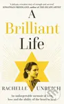 A Brilliant Life (An Unforgettable Memoir of Love, Loss and the Ability of the Heart to Heal) - kniha z kategorie Životopisy