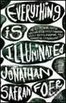 Everything Is Illuminated - Jonathan Safran Foer - kniha z kategorie Společenská beletrie