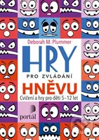 Hry pro zvládání hněvu (Cvičení a hry pro děti 5-12 let) - kniha z kategorie Mateřská škola a předškoláci