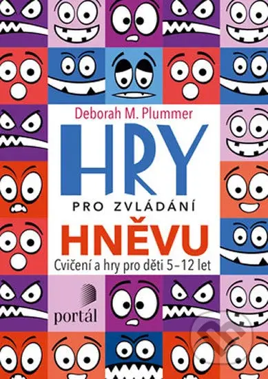 Hry pro zvládání hněvu (Cvičení a hry pro děti 5-12 let) - kniha z kategorie Mateřská škola a předškoláci