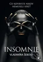 Insomnie (Co kdybyste nikdy nemuseli spát?) - Vladimíra Šebová - kniha z kategorie Beletrie pro děti