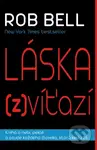 Láska zvíťazí - Rob Bell - kniha z kategorie Spiritualita