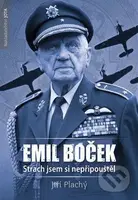 Emil Boček. Strach jsem si nepřipouštěl - Jiří Plachý - kniha z kategorie Historie