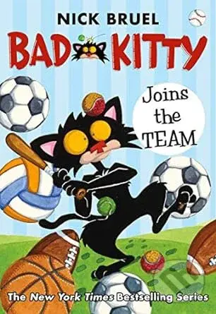 Bad Kitty Joins the Team (paperback black-and-white edition) - Nick Bruel