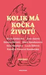 Kolik má kočka životů - Sára Saudková, Jana Jašová, Klára Mandausová, Karolína Kamberská, Klára Kubíčková, Simona Bohatá, Lucie Šilhová