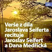 Dana Medřická, Jaroslav Seifert – Verše z díla Jaroslava Seiferta recituje Jaroslav Seifert a Dana Medřická