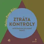 Miroslav Černý – Röhr: Ztráta kontroly. Inteligentní zvládání emocí