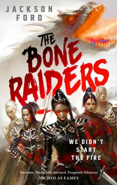 The Bone Raiders - Jackson Ford