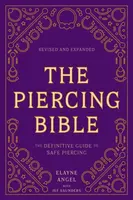 The Piercing Bible, Revised and Expanded - Elayne Angel, Jef Saunders