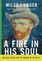 A Fire in His Soul - Miles J. Unger
