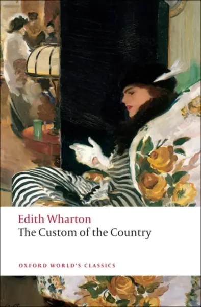 The Custom of the Country - Edith Whartonová