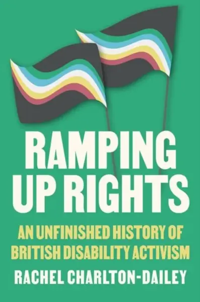 Ramping Up Rights - Rachel Charlton-Dailey