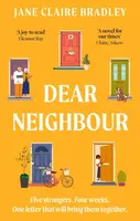 Dear Neighbour - Jane Claire Bradley