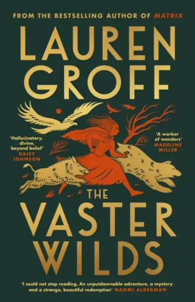 The Vaster Wilds - Lauren Groff