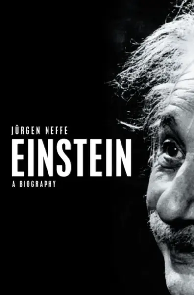Einstein - Jürgen Neffe