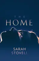 The Home - Sarah Stovell