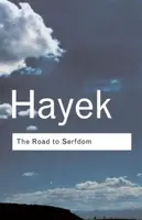 The Road to Serfdom - F.A. Hayek