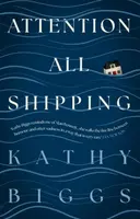 Attention All Shipping - Kathy Biggs