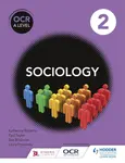 OCR Sociology for A Level Book 2 - Katherine Roberts, Laura Pountney, Sue Brisbane, Paul Taylor
