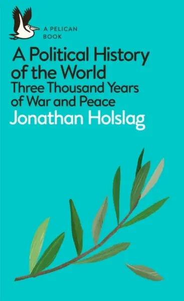 A Political History of the World - Jonathan Holslag