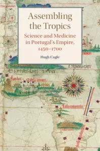 Assembling the Tropics - Hugh  Cagle