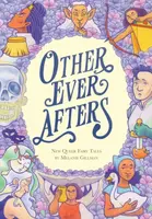 Other Ever Afters - Melanie Gillman