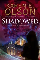 Shadowed - Karen E. Olson