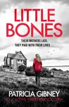 Little Bones - Patricia Gibneyová