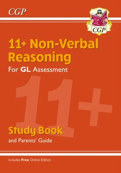 11+ GL Non-Verbal Reasoning Study Book (with Parentsâ€™ Guide & Online Edition) - CGP Books