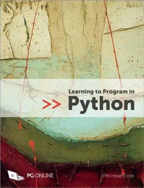 Learning to Program in Python - PM Heathcote