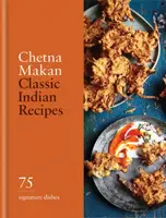 Classic Indian Recipes - Chetna Makan