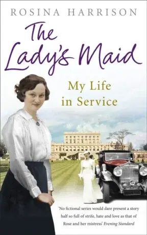 The Lady's Maid - Rosina Harrison