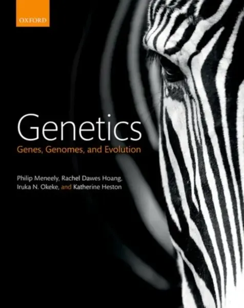 Genetics - Iruka N.  Okeke, Rachel Dawes  Hoang, Philip  Meneely, Katherine  Heston