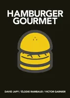 Hamburger Gourmet (mini) - David Japy, Victor Garnier, Elodie Rambaud