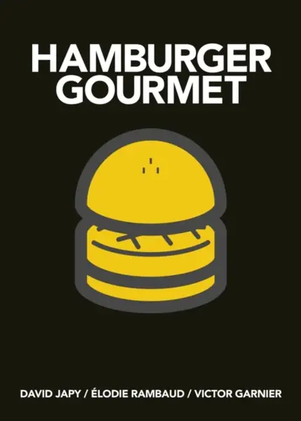 Hamburger Gourmet (mini) - David Japy, Victor Garnier, Elodie Rambaud