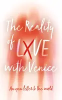 The Reality of LXVE with Venice - Venice