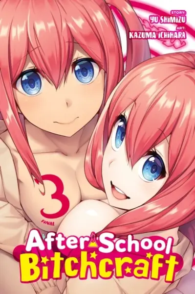 After-School Bitchcraft, Vol. 3 - Phil Christie, Christine Dashiell, Yu Shimizu, Kazuma Ichihara