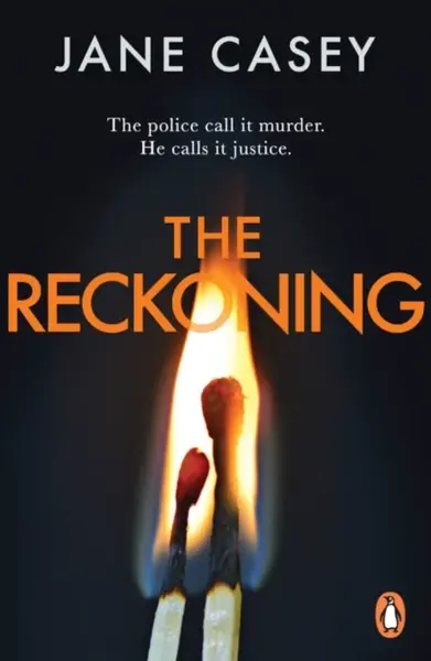 The Reckoning - Jane Casey