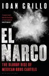 El Narco - Ioan Grillo
