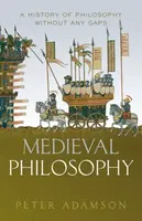 Medieval Philosophy - Adamson Peter