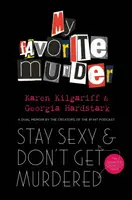 Stay Sexy and Don't Get Murdered - Kilgariff Karen, Hardstark Georgia