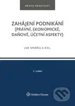 Zahájení podnikání (právní, ekonomické, daňové, účetní aspekty) - kniha z kategorie Podnikání